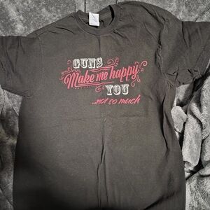 Guns Make Me Happy Tee